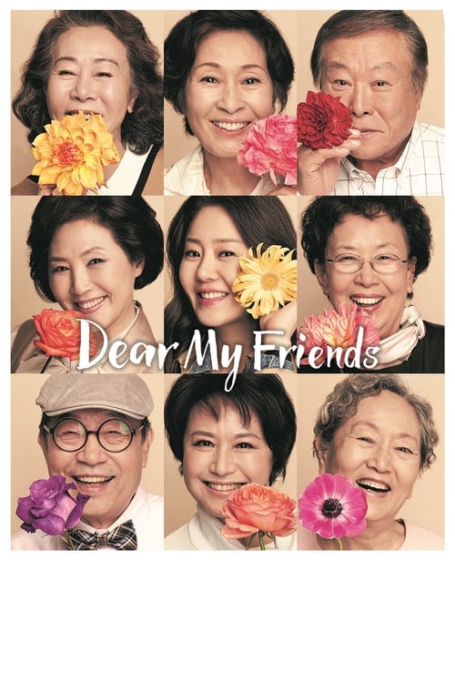 Dear My Friends (2016) แก๊งคุณยายกับชีวิตอลหม่าน เพื่อนกันจนวัยดึก ซับไทย