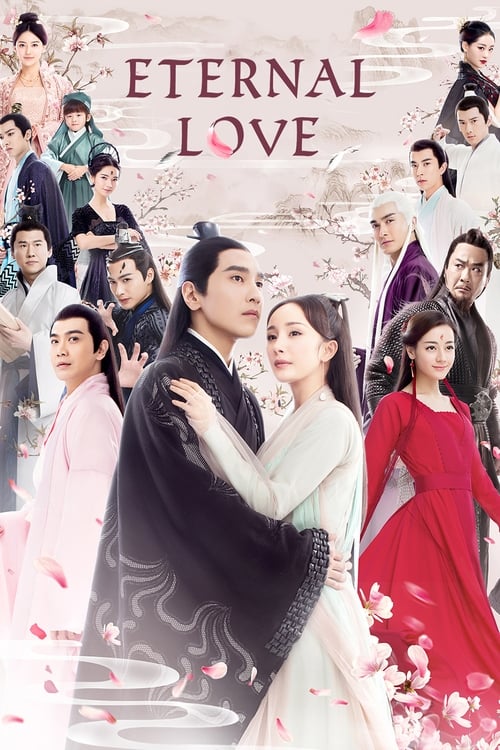 Eternal Love (2017) สามชาติสามภพ ป่าท้อสิบหลี่ ซับไทย