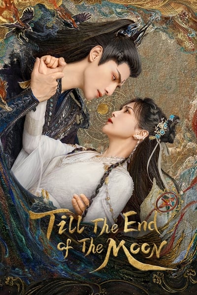 Till The End Of The Moon จันทราอัสดง พากย์ไทย